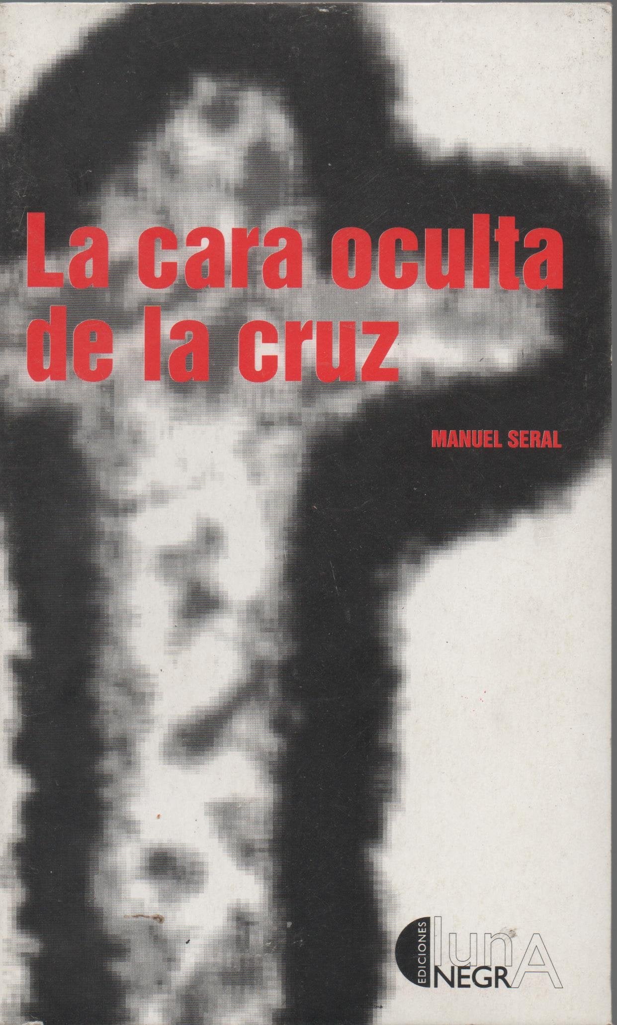 LA CARA OCULTA DE LA CRUZ book