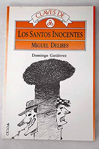 Claves de "los santos inocentes" de Miguel delibes book