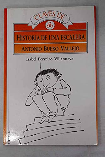 Claves de "historia de una escalera" de a. buero Vallejo Fiction