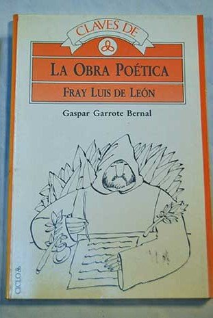 Claves de la obra poética: Fray Luis de León Books