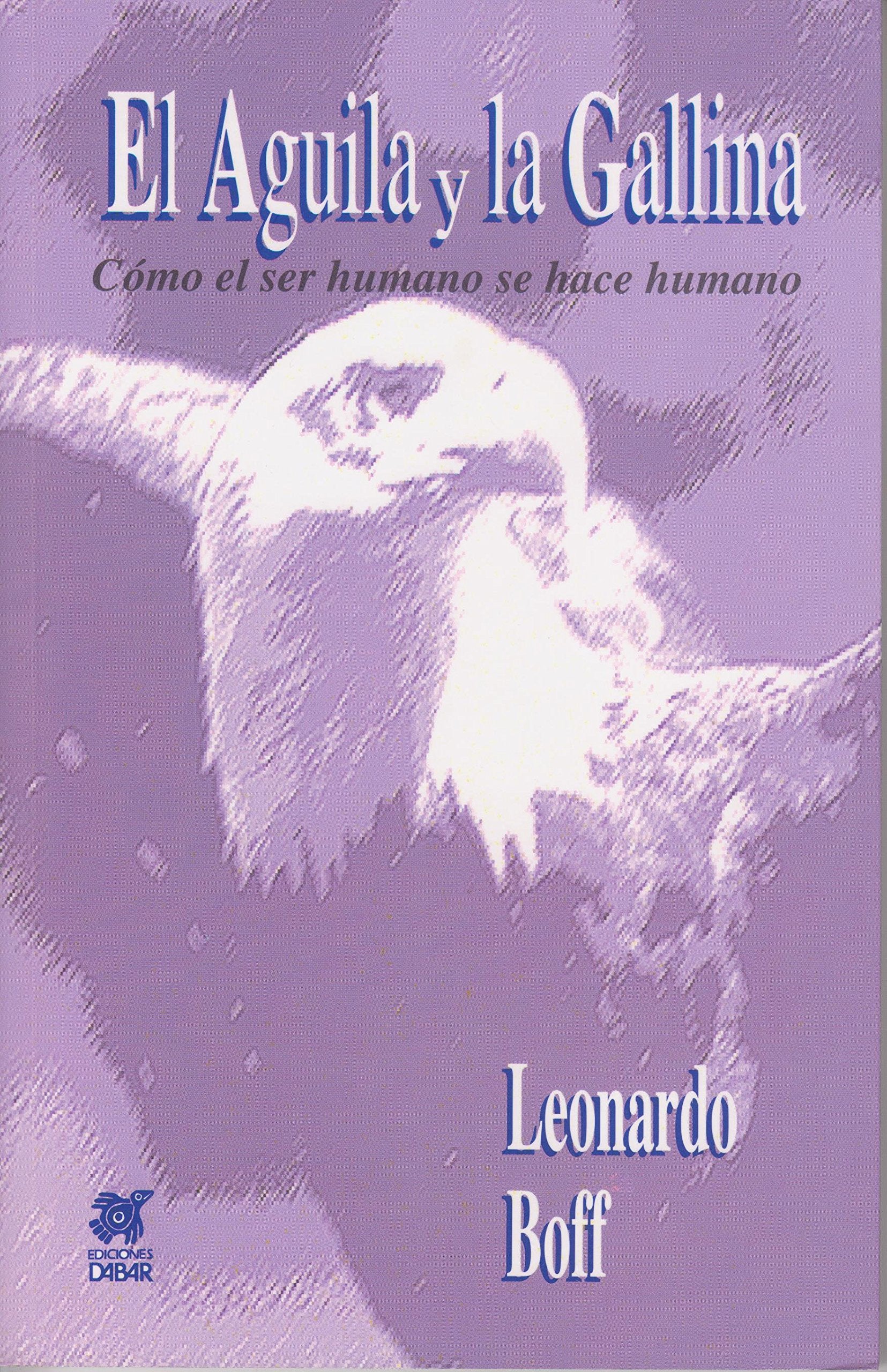 AGUILA Y LA GALLINA, EL Books