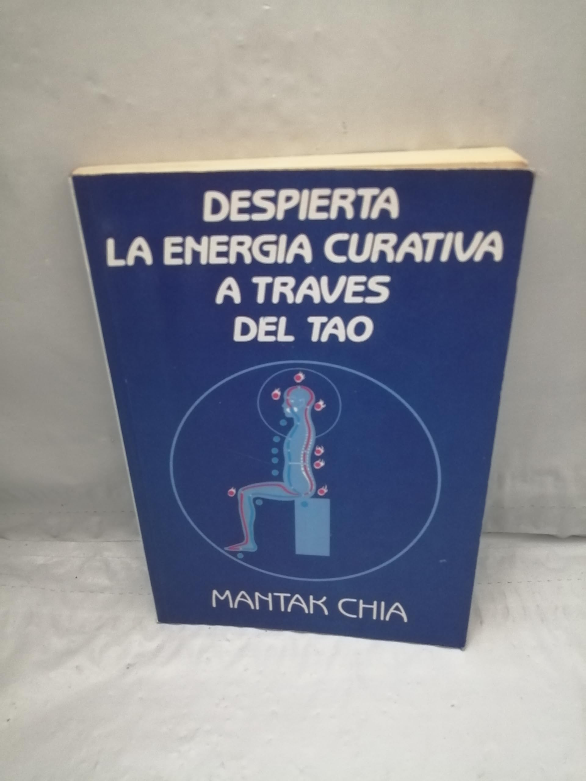 Despierta La Energia Curativa Traves del Tao Books