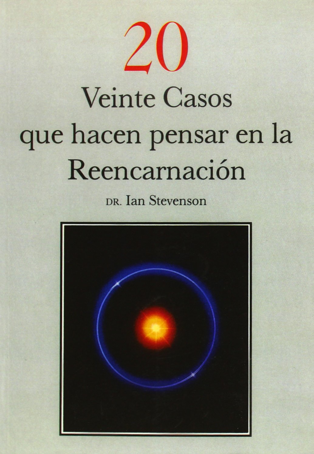 20 casos que hacen pensar en la reencarnacion / 20 Cases that Suggest Reincarnation book