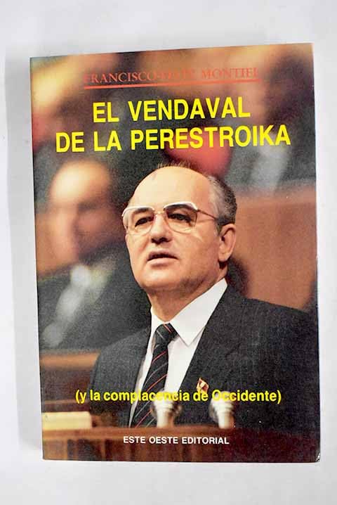 El vendaval de la perestroika (y la complacencia de Occidente) Books