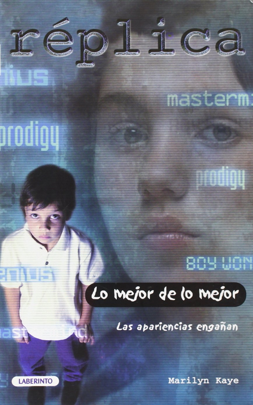 Lo mejor de lo mejor. Las apariencias engañan (Narrativa juvenil (Réplica)) Books