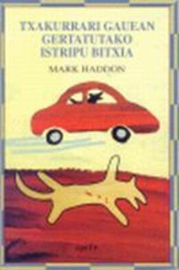 Txakurrari Gauean Gertatutako Istripu Bitxia book