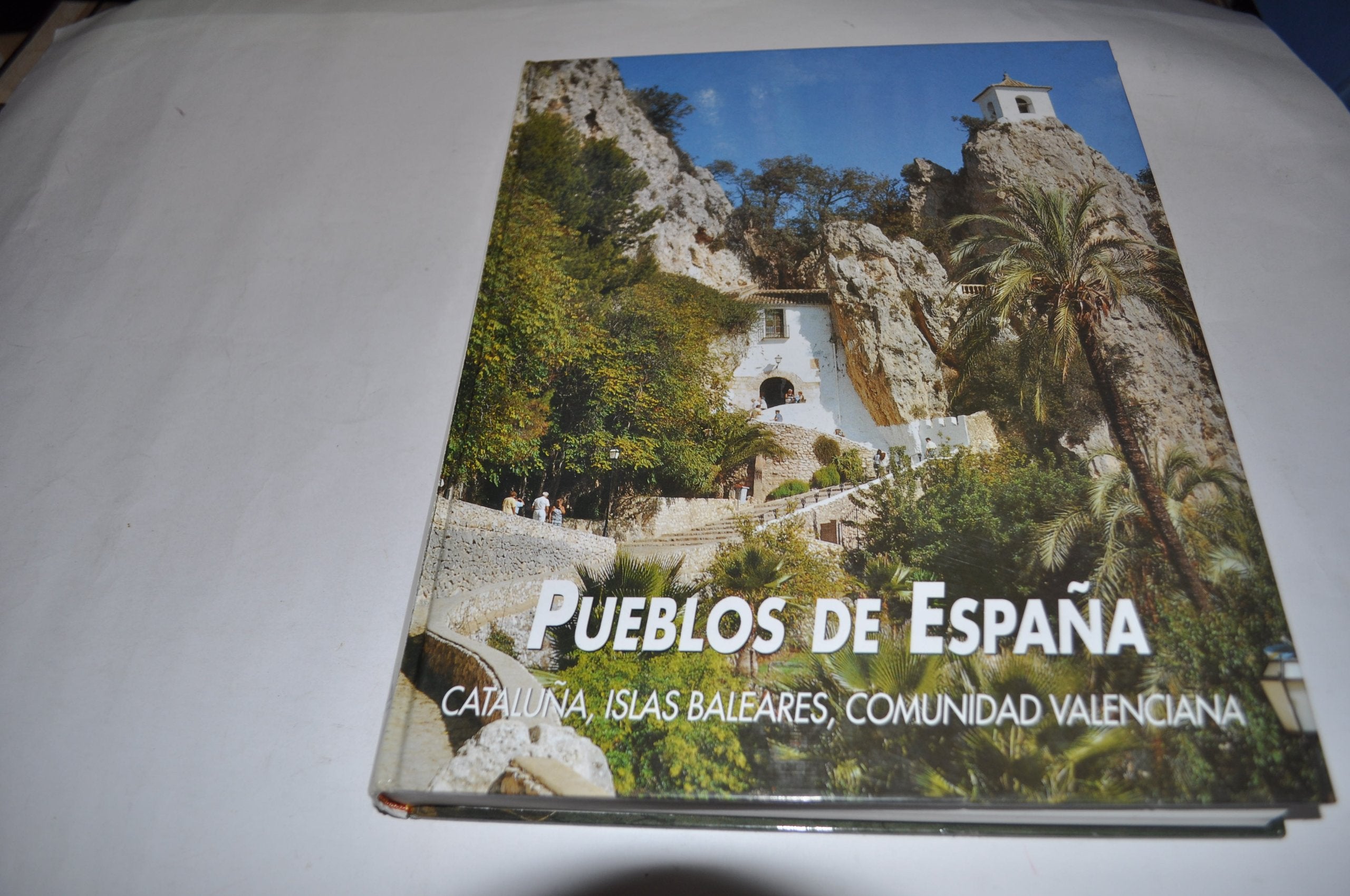 Pueblos de España: Catalunya, Baleares y Comunidad Valenciana Books