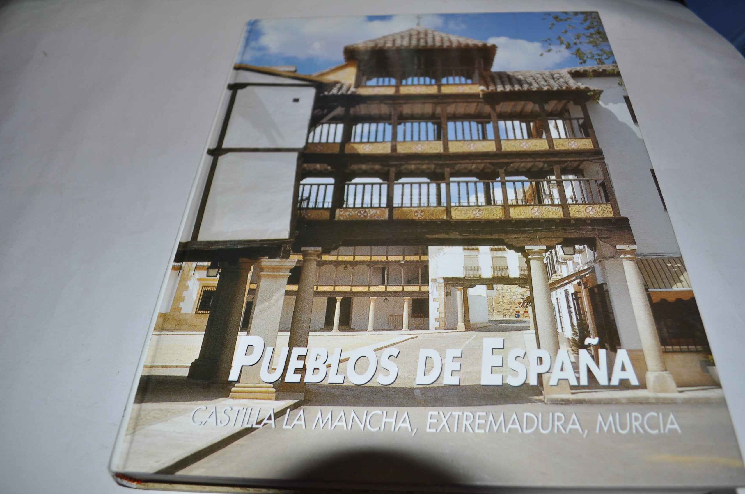 Pueblos de España: Extremadura, Castilla-La Mancha y Murcia Books