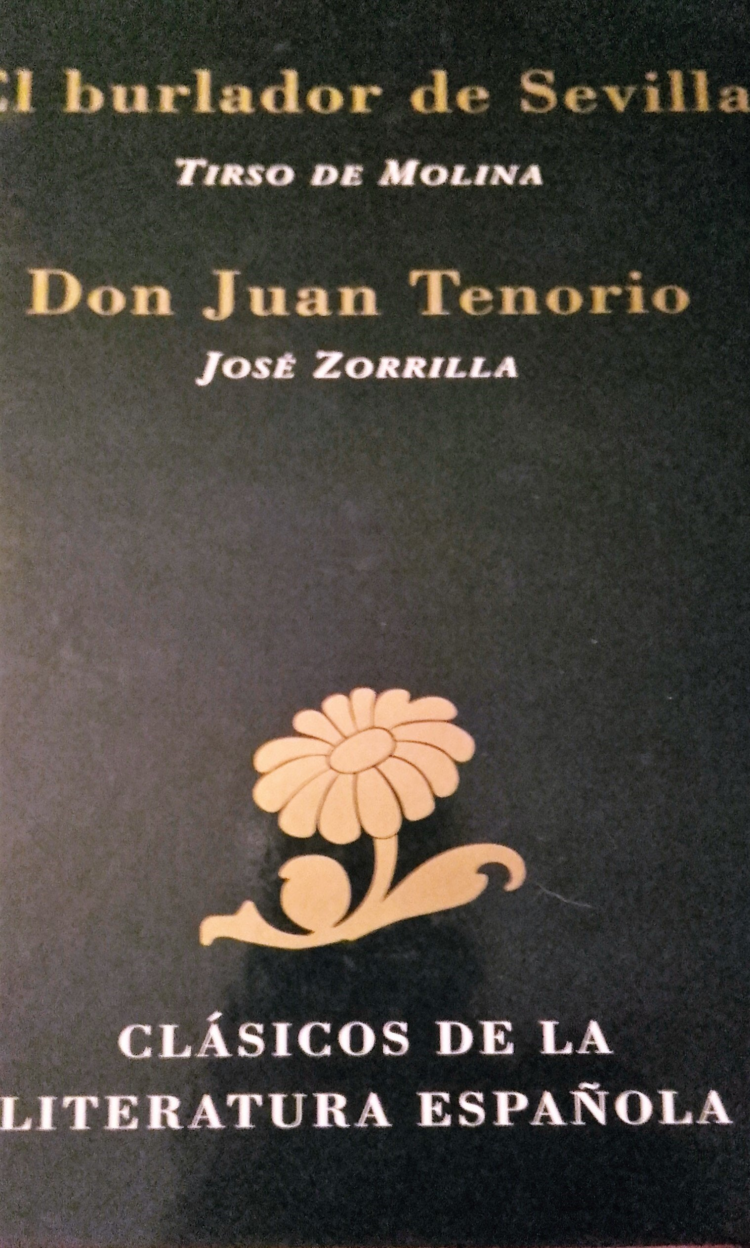 El burlador de Sevilla ; Don Juan Tenorio book