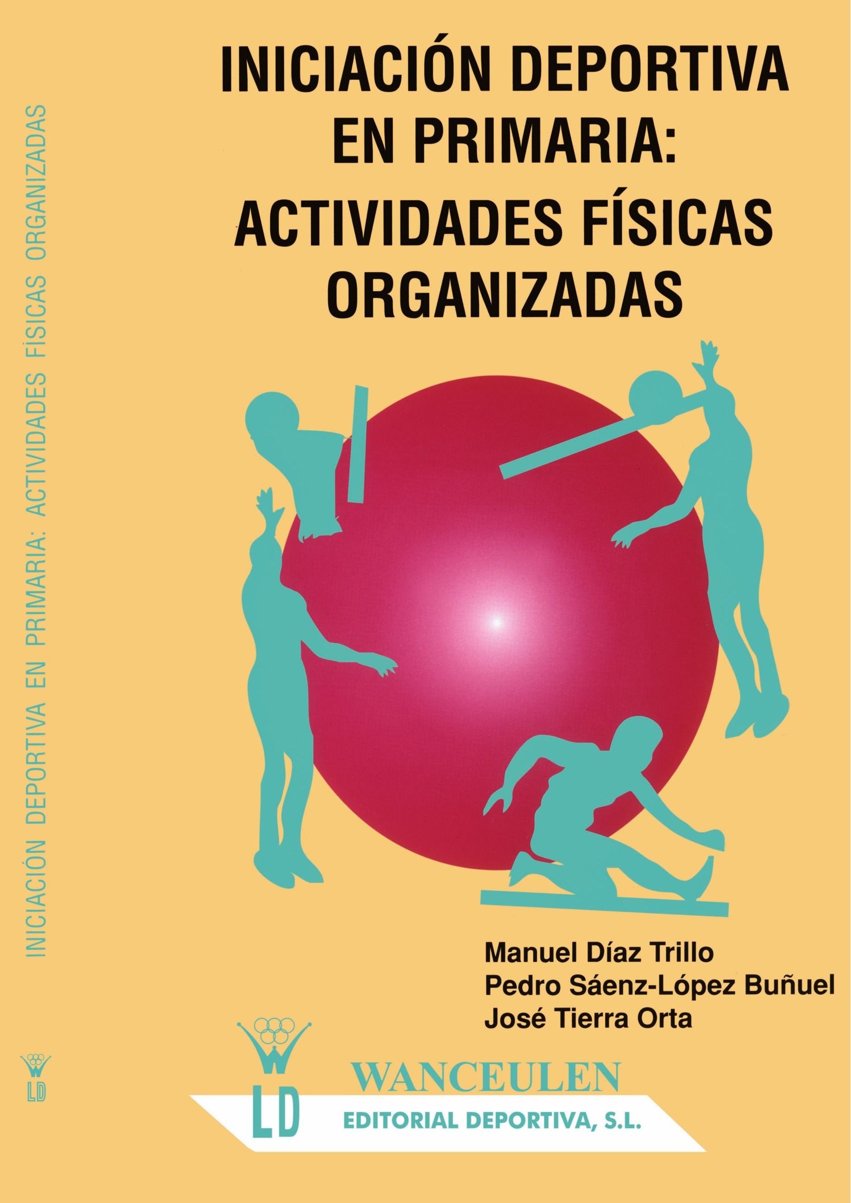 Iniciación deportiva en primaria: actividades físicas organizadas book