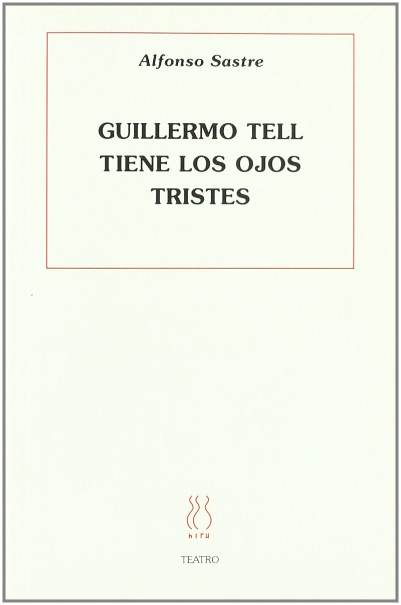 Guillermo Tell tiene los ojos tristes book