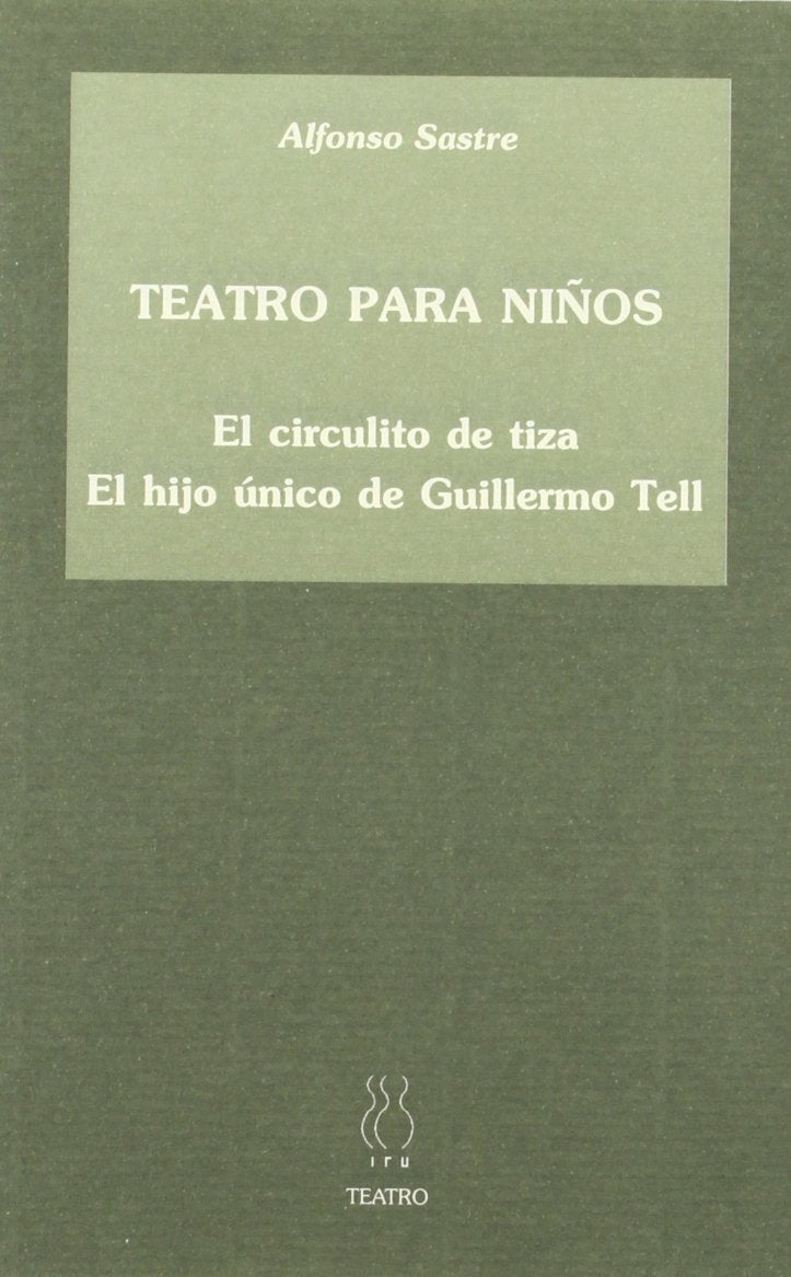 Teatro para niños (Teatro Alfonso Sastre, Band 30) Drama