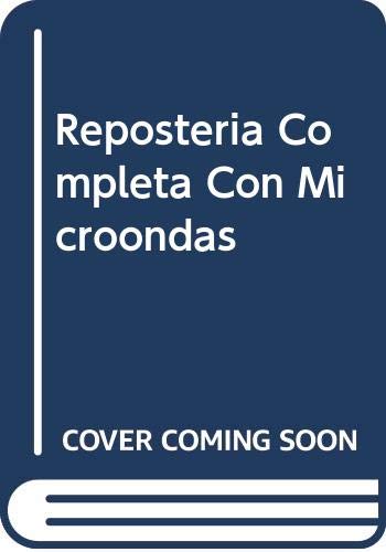 Reposteria Completa Con Microondas book