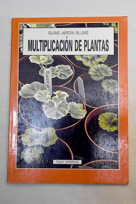 Multiplicacion de Plantas - Guias de Jardin - book