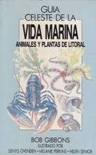 Guía Celeste de la vida marina : animales y plantas de litoral de Europa Books