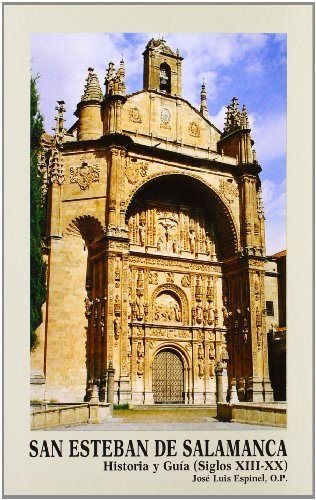 San Esteban de Salamanca : historia y guía (siglos XIII-XX) book