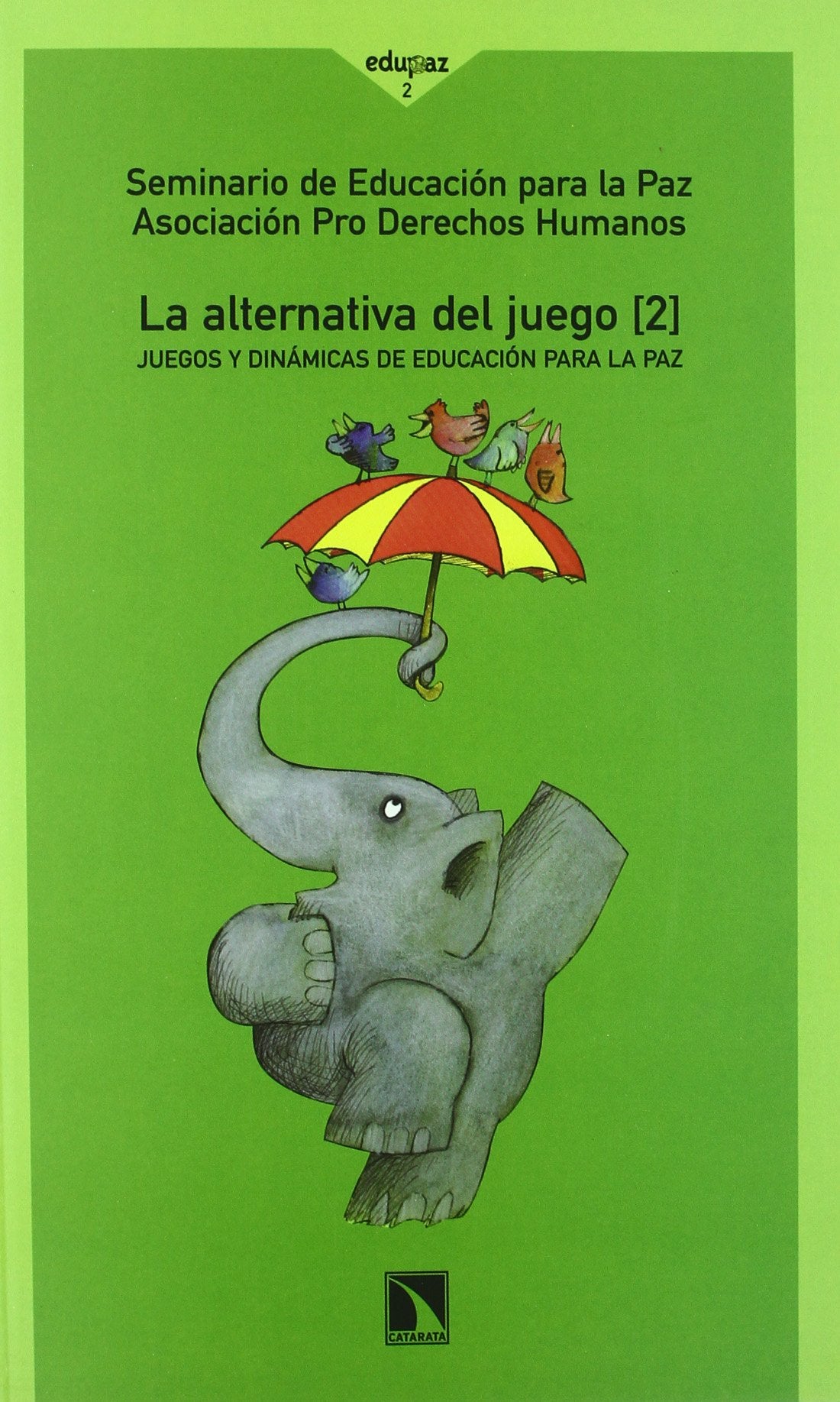 La alternativa del juego II (Colección Mayor, Band 26) Politics & History