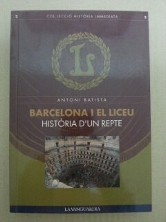 BARCELONA I EL LICEU - HISTORIA D´UN REPTE Books