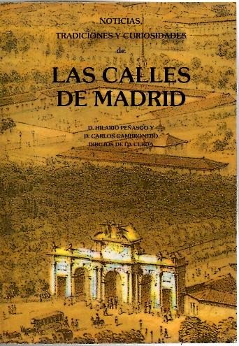 LAS CALLES DE MADRID, NOTICIAS, TRADICIONES Y CURIOSIDADES. book