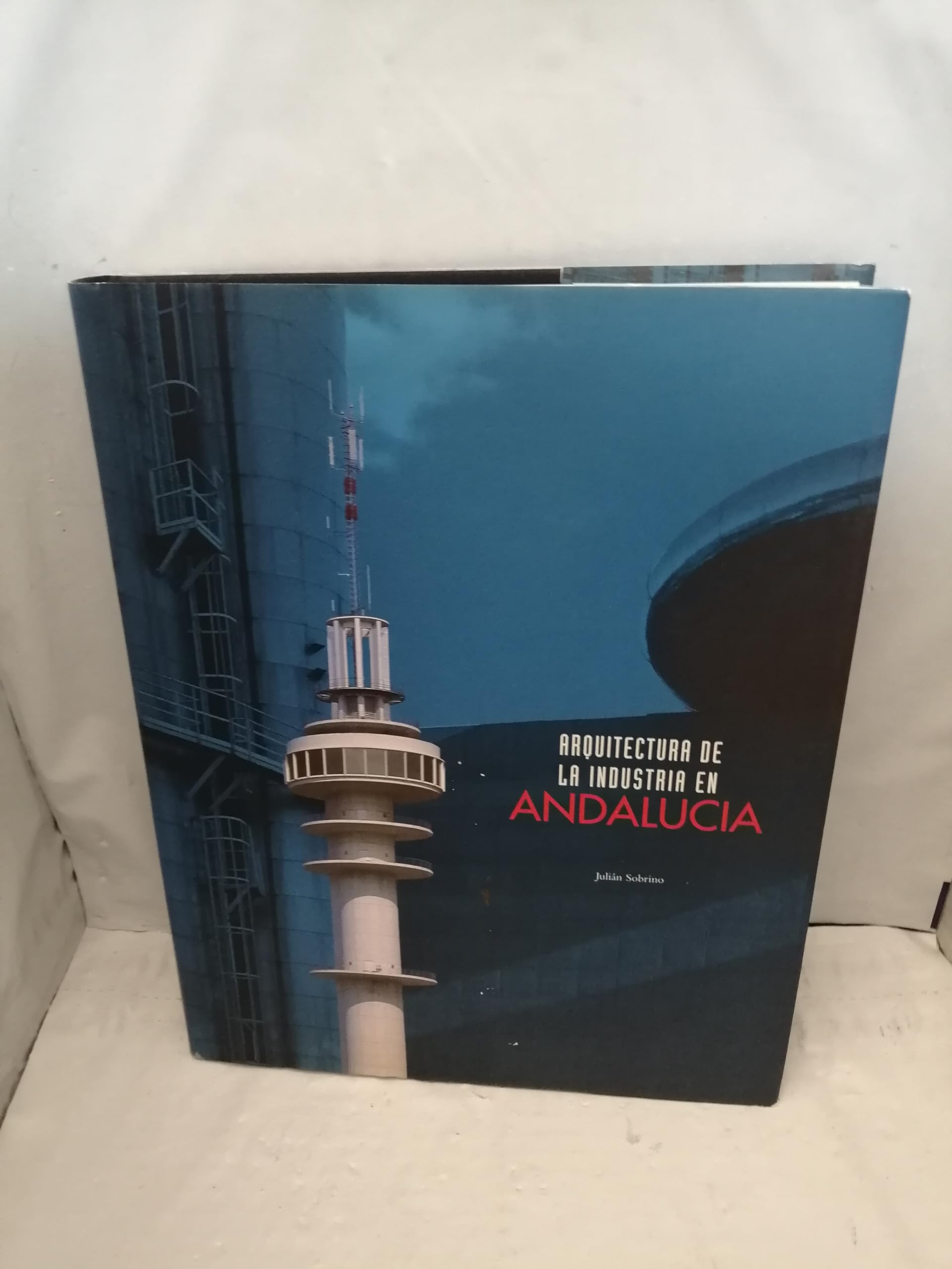Arquitectura de la industria en Andalucía book