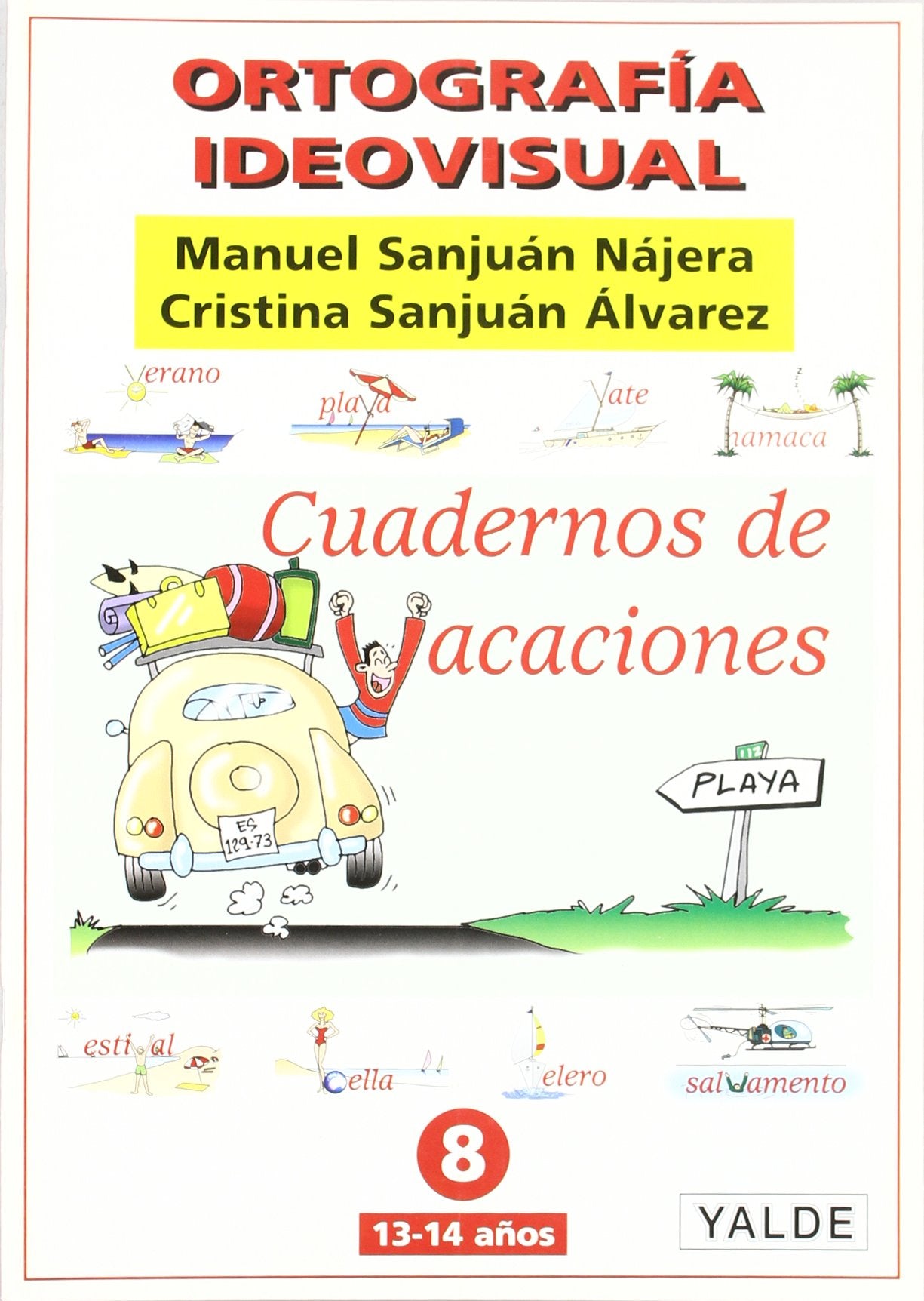 Ortografía ideovisual. Cuadernos de vacaciones nº 8 book
