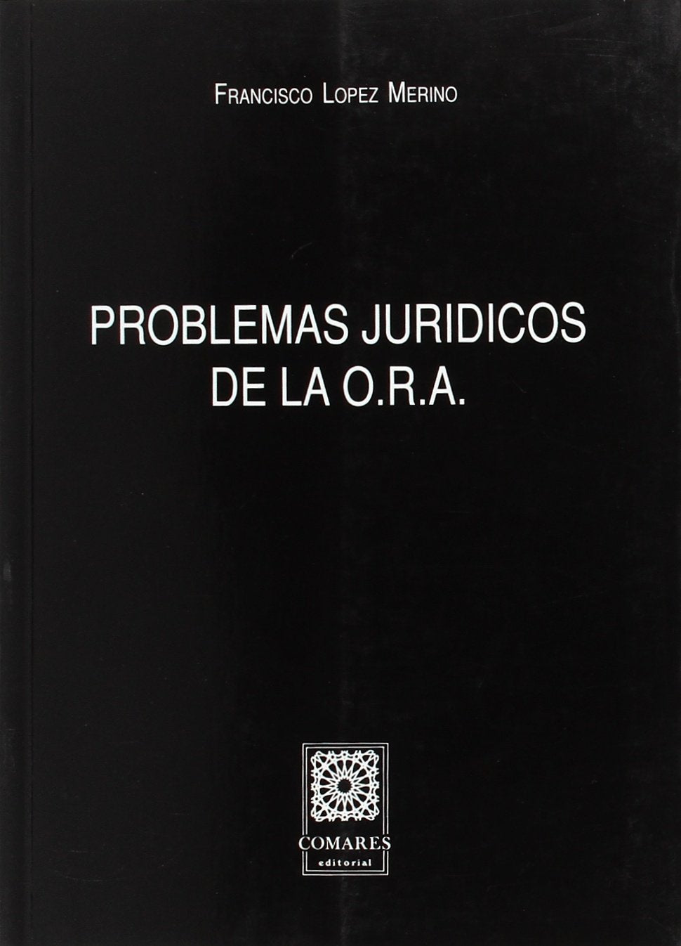 Problemas jurídicos de la ORA Law