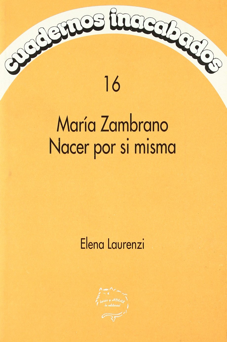 María Zambrano, nacer por si misma book