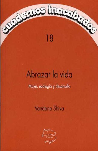 Abrazar la vida : mujer, ecología y desarrollo Learning & Reference