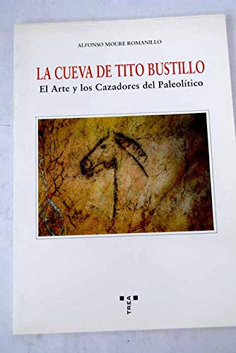 La Cueva de Tito Bustillo: el arte y los cazadores del paleolítico Books