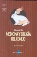 Manual de medicina y cirugia del conejo book