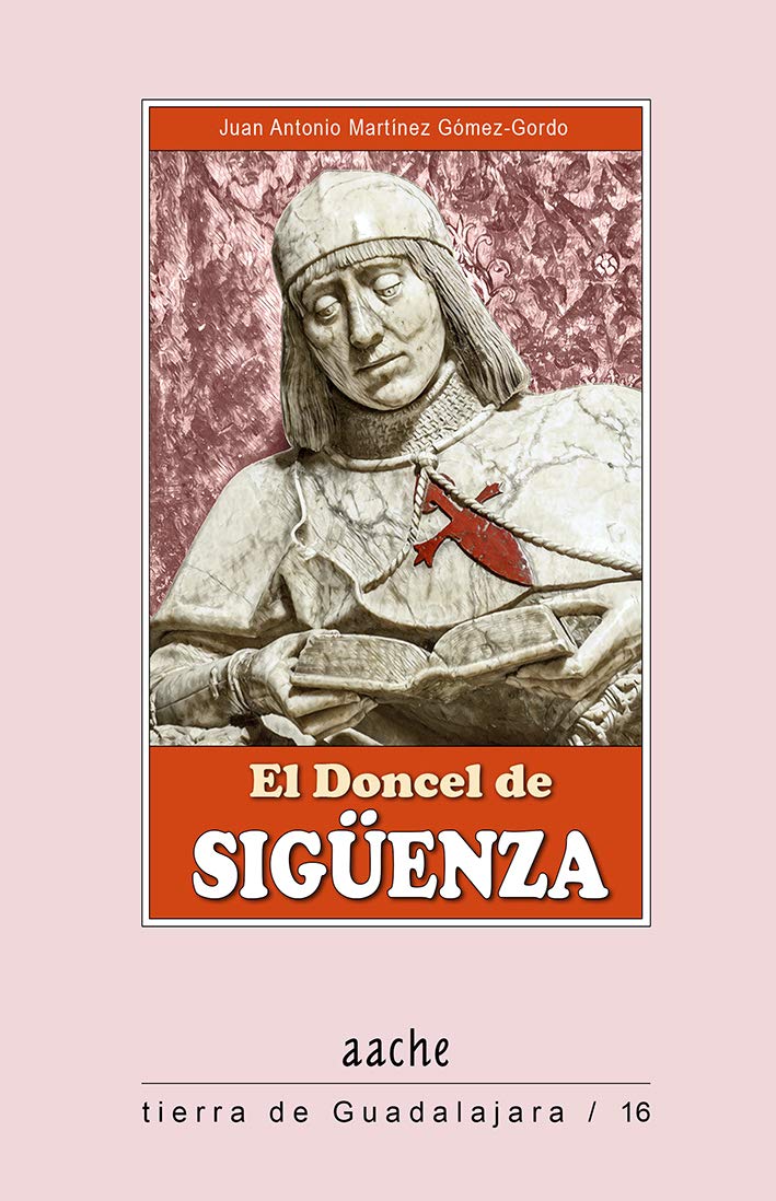 El Doncel de Sigüenza (Tierra de Guadalajara, Band 16) Film, Art & Culture