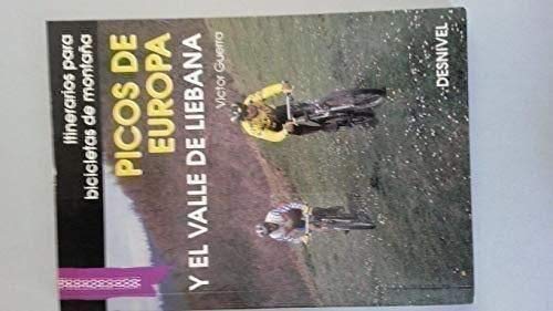 Picos Europa y el valle de Liébana (Itinerarios para bicicleta de montaña) Leisure & Fun