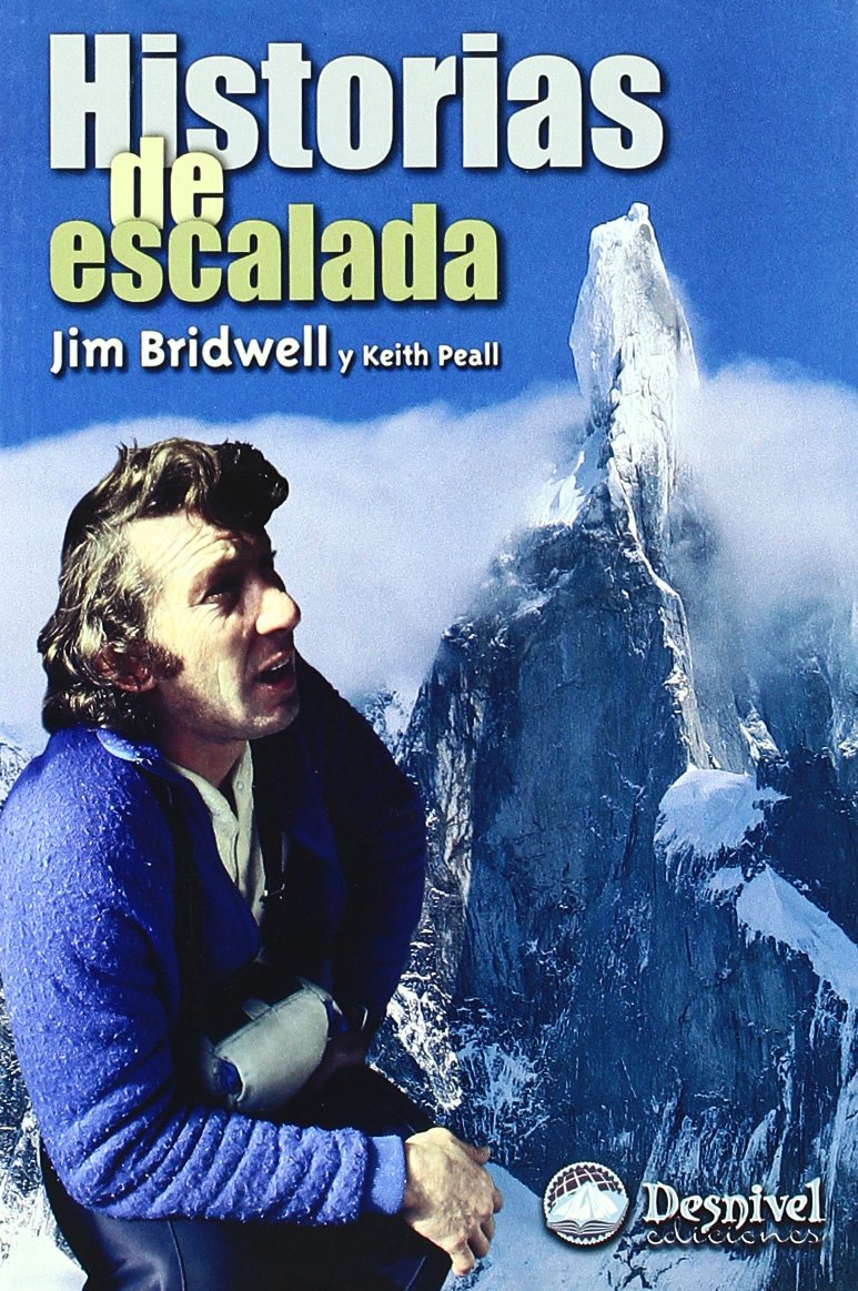 Historias de escalada : la pasión de un escalador Leisure & Fun