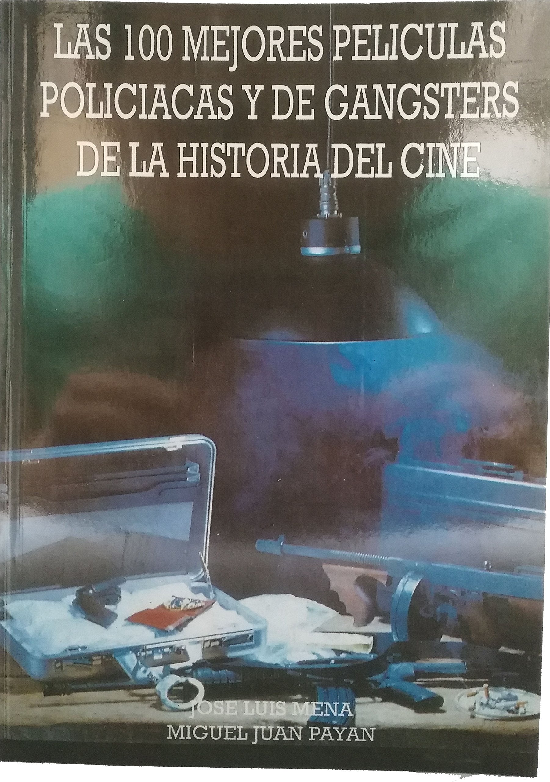 Las 100 Mejores Peliculas Policiacas y Gangster Film, Art & Culture