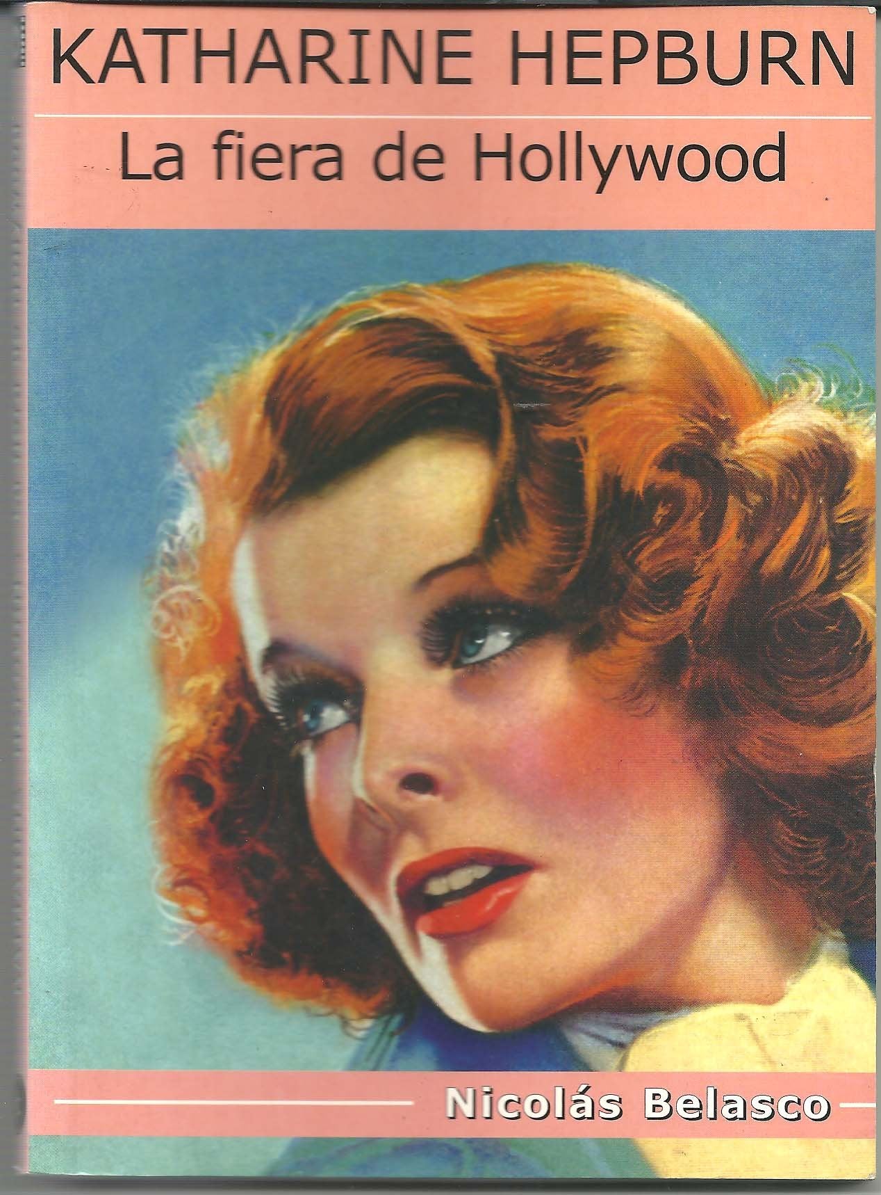 Katharine Hepburn, la fiera de Hollywood Novels & Short Stories