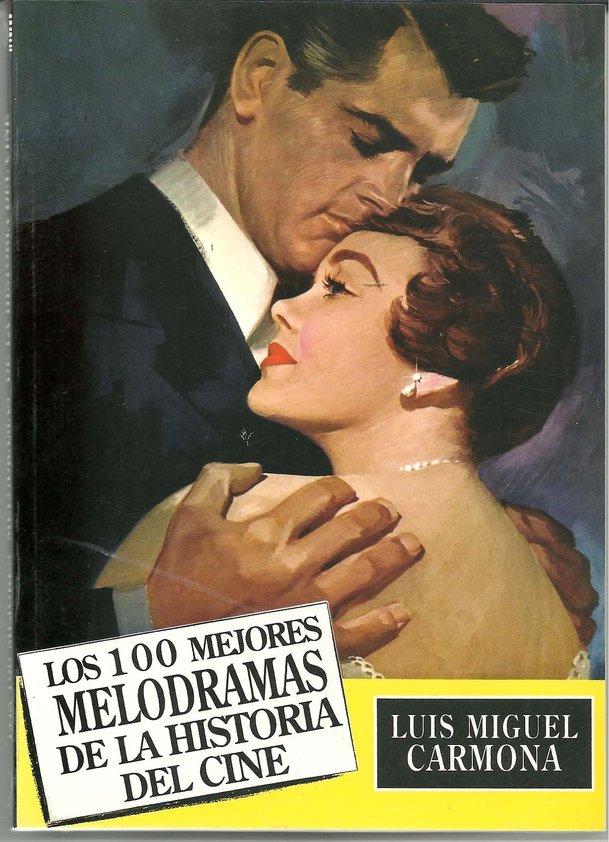 Los 100 mejores melodramas de la historia del cine Learning & Reference