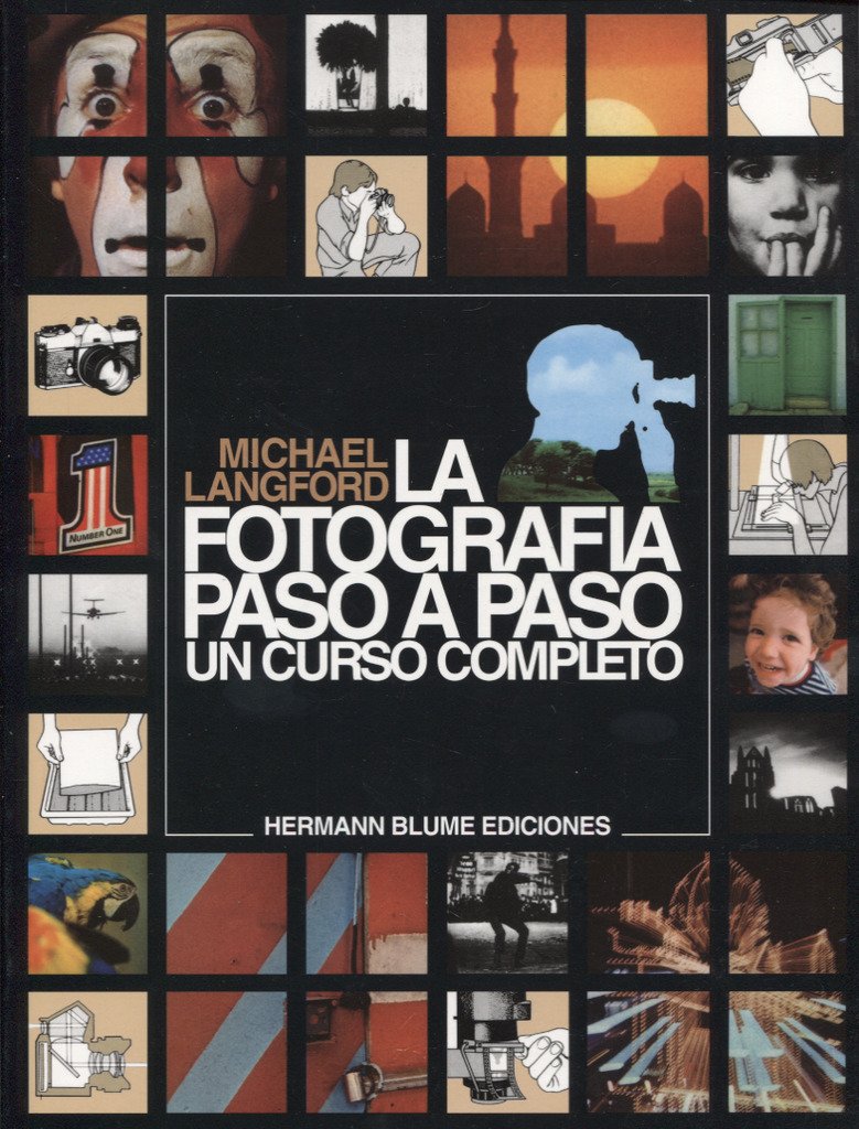 La fotografía paso a paso : un curso completo Social Sciences