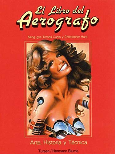 Manual completo de tecnicas de aerografia / Full Manual Airbrushing Techniques book