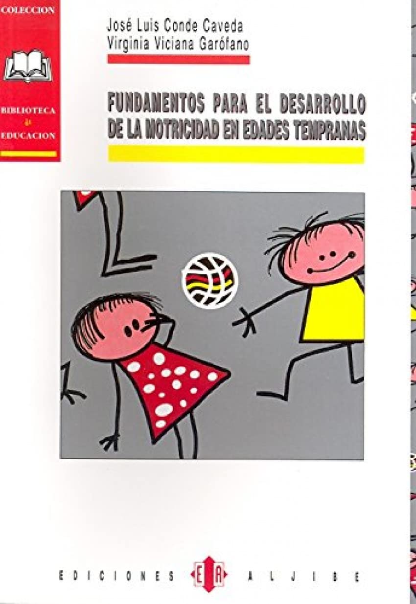 Fundamentos para el desarrollo de la motricidad en edades tempranas book
