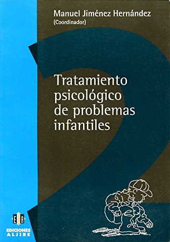 Tratamiento psicológico de problemas infaniles Books