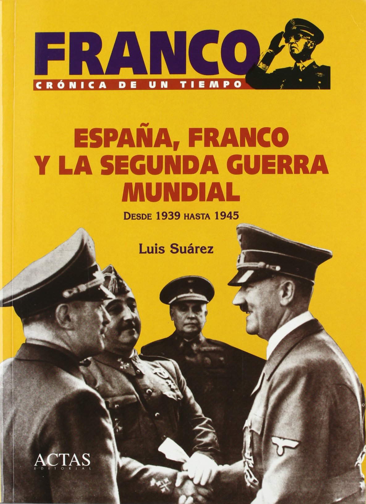 Franco, España y la Segunda Guerra Mundial book