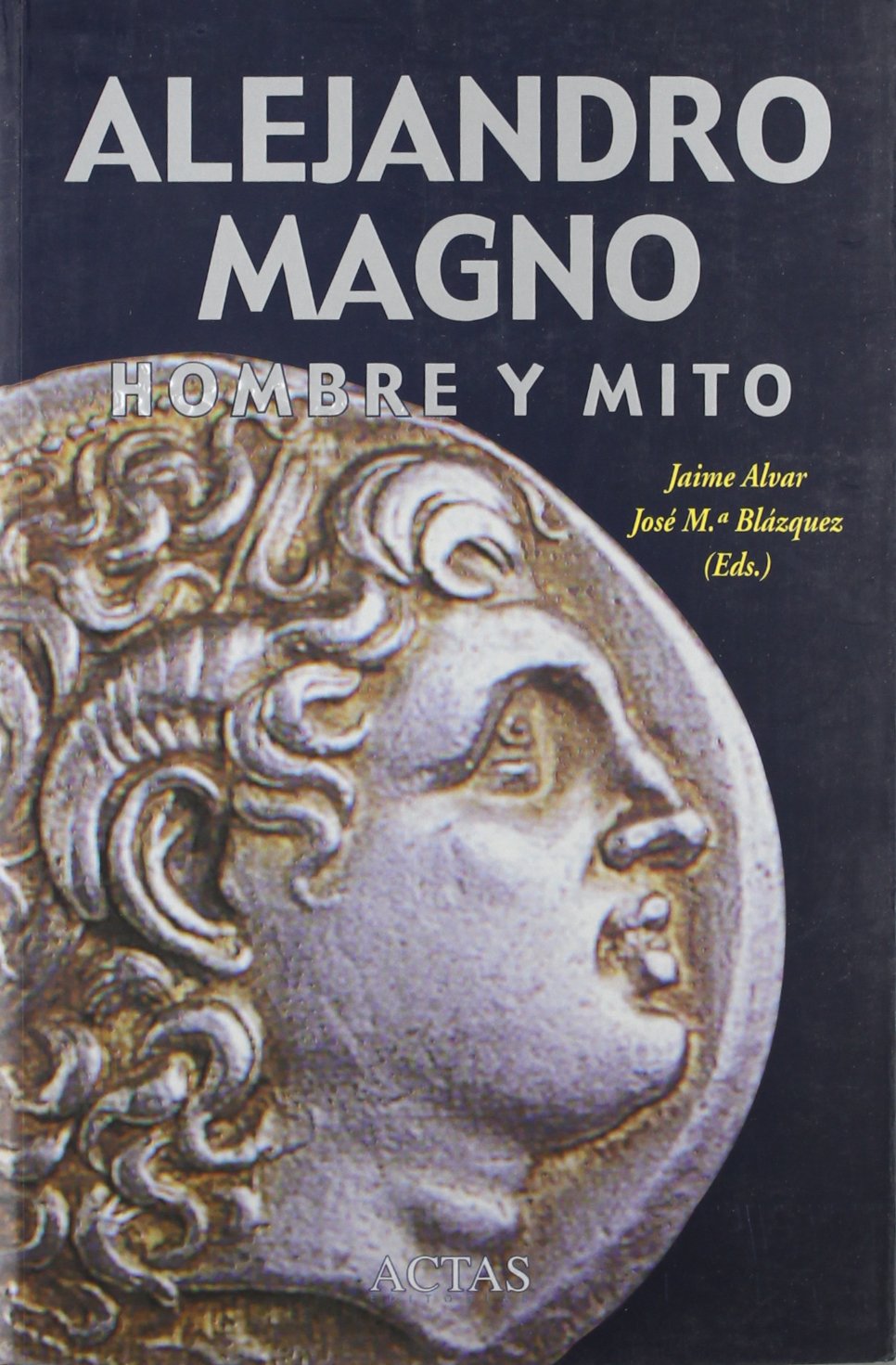 Product Image: Alejandro Magno : hombre y mito