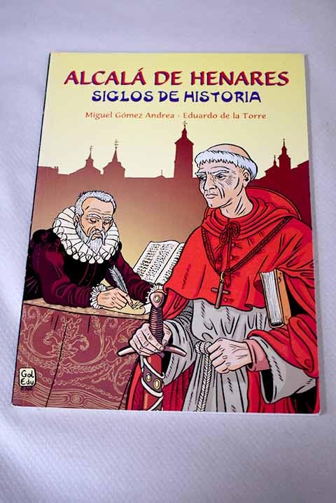 Alcalá de Henares: siglos de historia Books