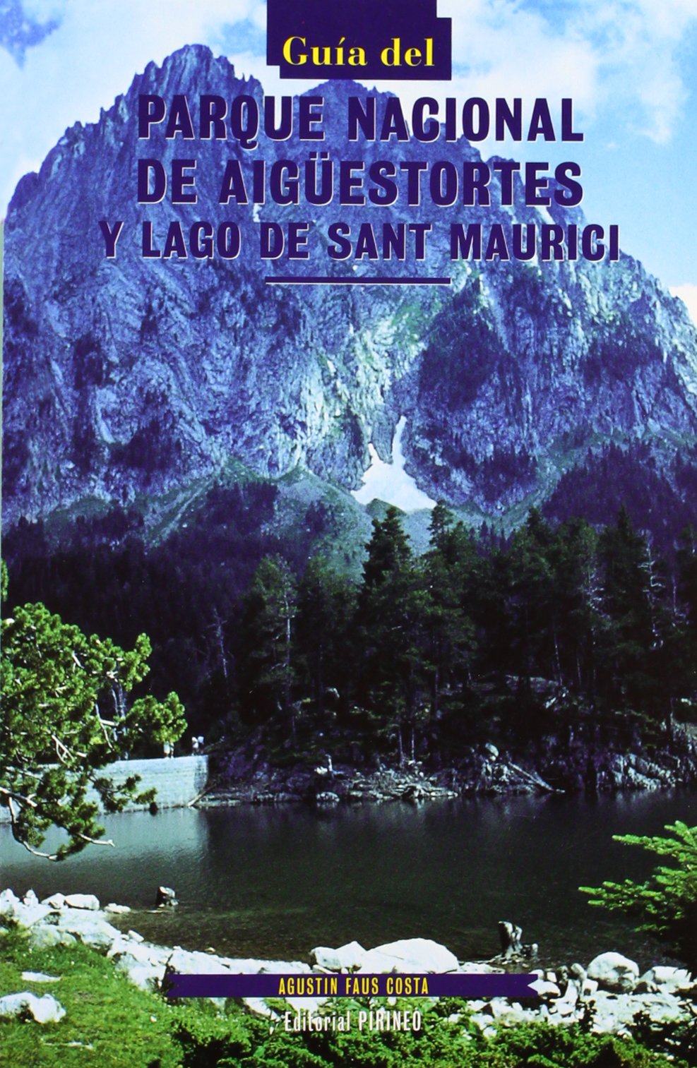 Guía del Parque Nacional de Aigüestortes y Lago de Sant Maurici book