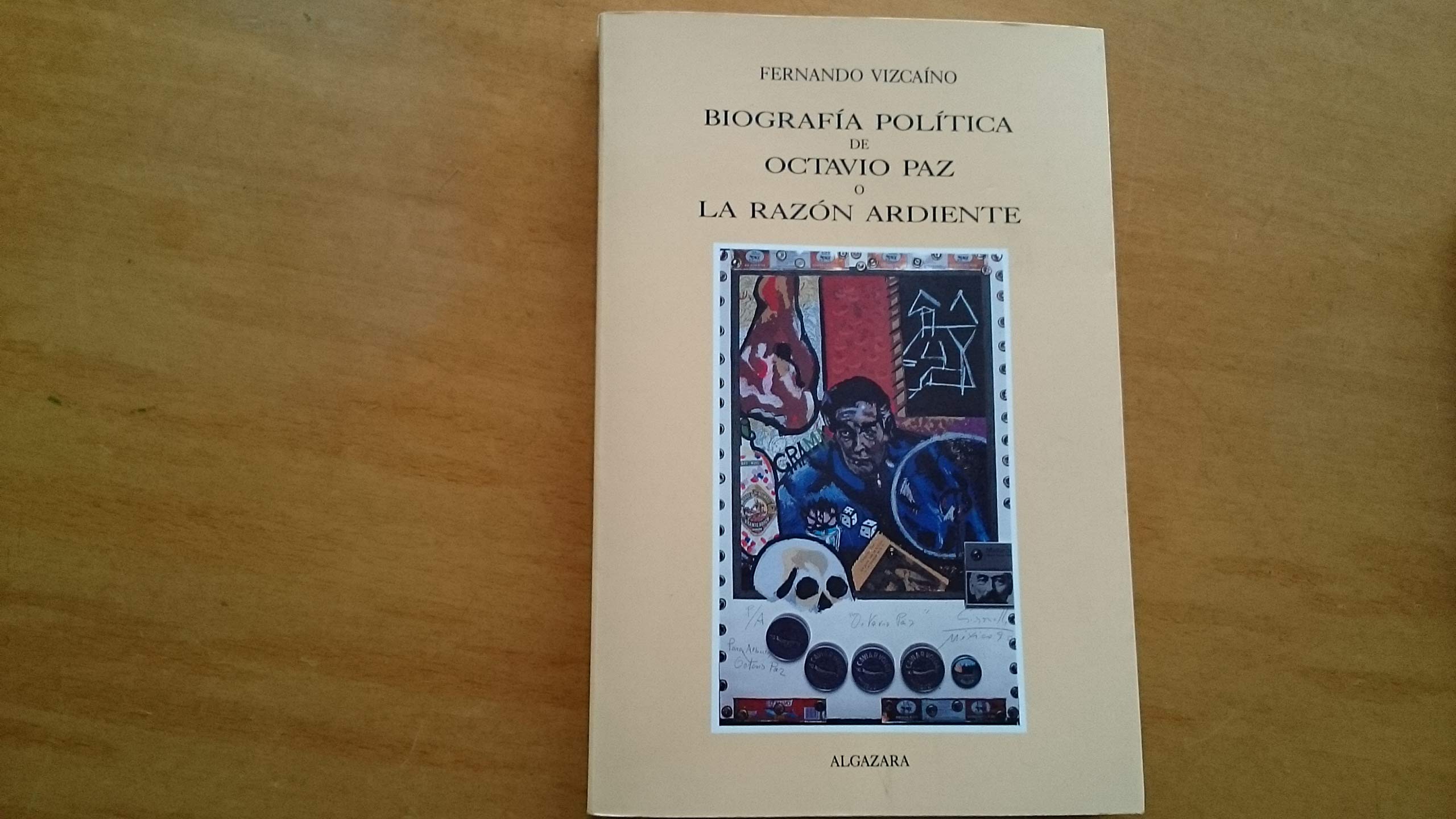 Biografia politica de Octavio Paz, o, La razon ardiente (Coleccion Nueva cronica) (Spanish Edition) Books