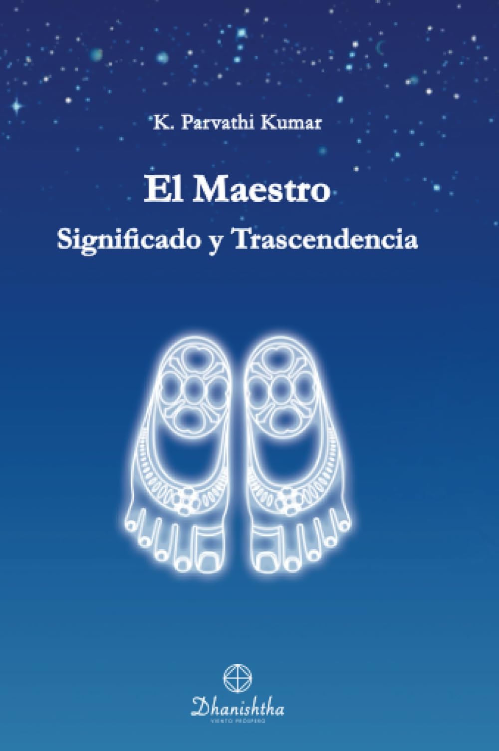 EL MAESTRO- SIGNIFICADO Y TRASCENDENCIA Religion & Esotericism
