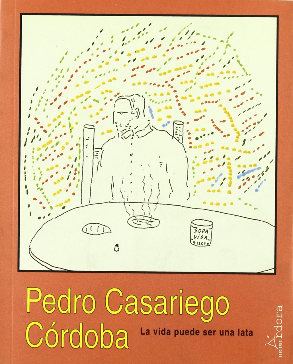 La vida puede ser una lata ; Falsearé la leyenda book