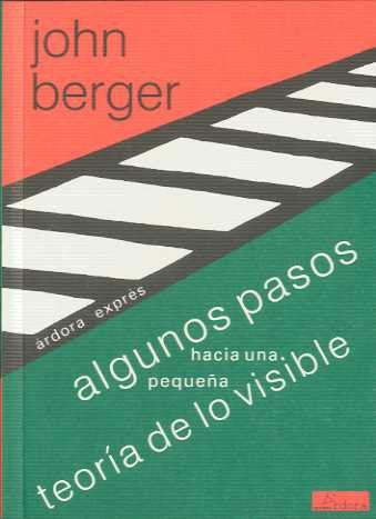 Algunos pasos hacia una pequeña teoría de lo visible Non-fiction