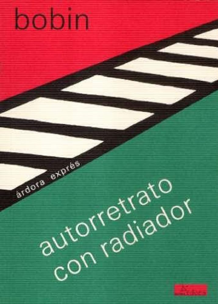 Autorretrato con radiador (Árdora exprés, Band 20) Poetry