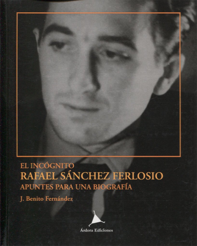 El incógnito Rafael Sánchez Ferlosio.: Apuntes para una biografía book